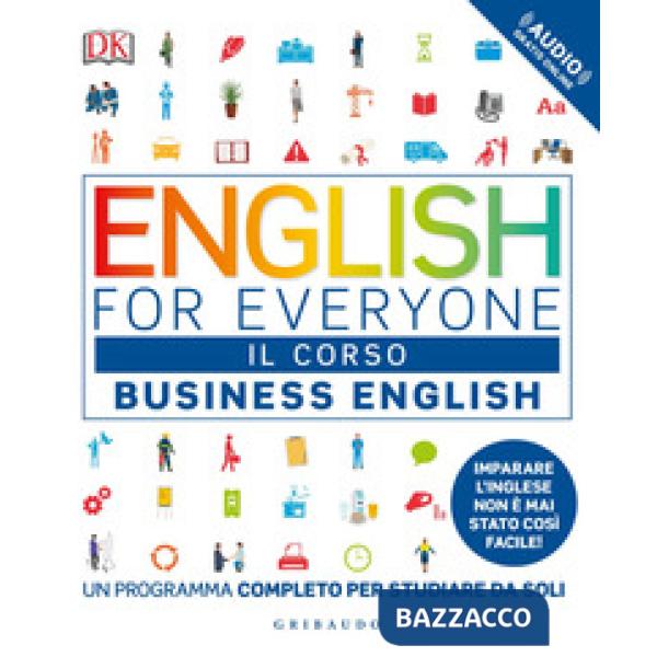 English for everyone. Business english. Il corso. Un programma completo per stud