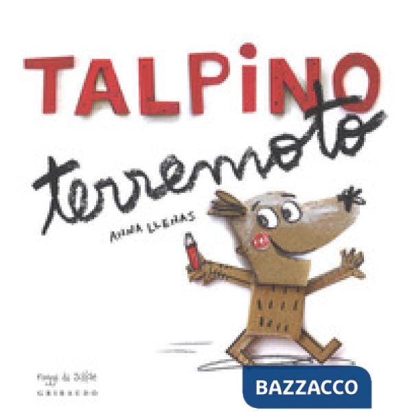 Talpino Terremoto. Ediz. a colori