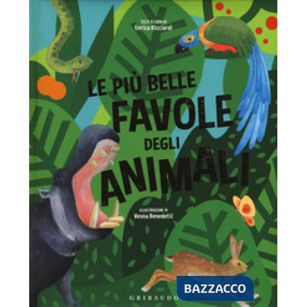 Più belle favole degli animali. Ediz. a colori (Le)