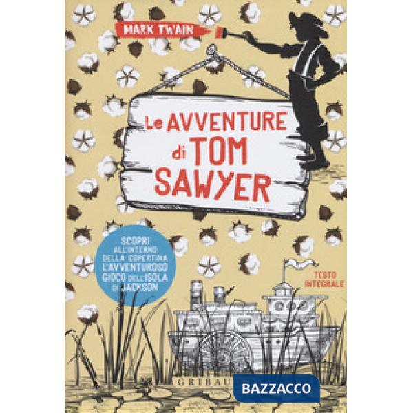 Avventure di Tom Sawyer. Ediz. integrale. Con Poster (Le)