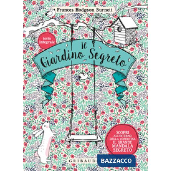 Giardino segreto. Ediz. integrale (Il)