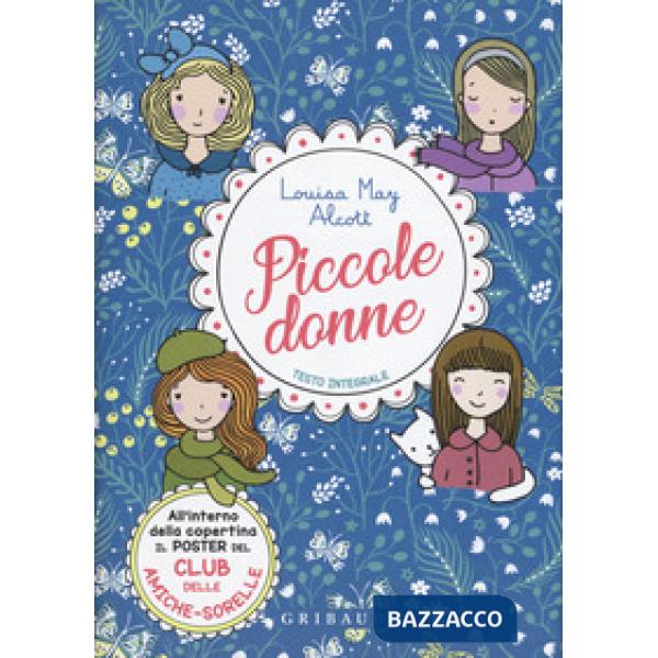 Piccole donne. Ediz. integrale. Con Poster