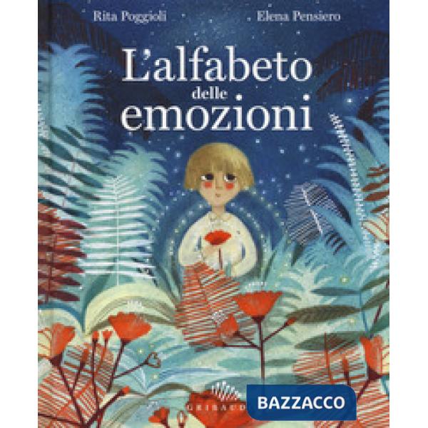 Alfabeto delle emozioni. Ediz. a colori (L')