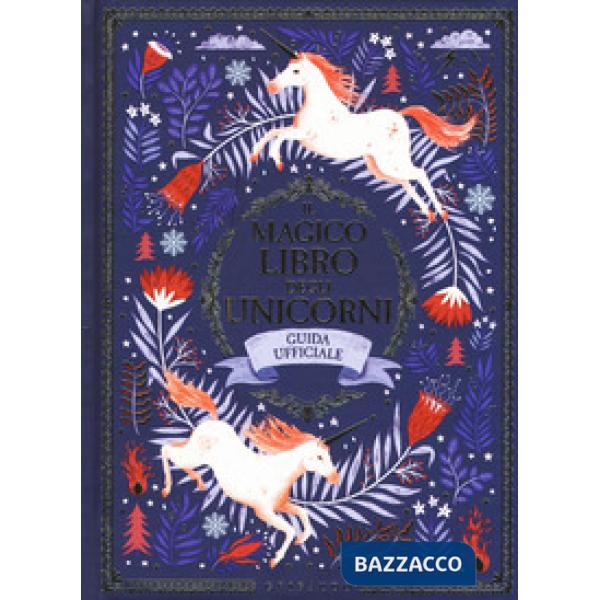 Magico libro degli unicorni. Guida ufficiale (Il)