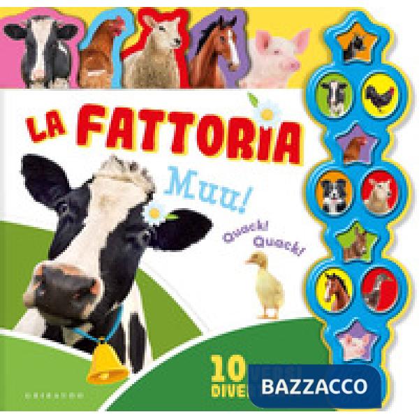 Fattoria. Libro sonoro. Ediz. a colori (La)