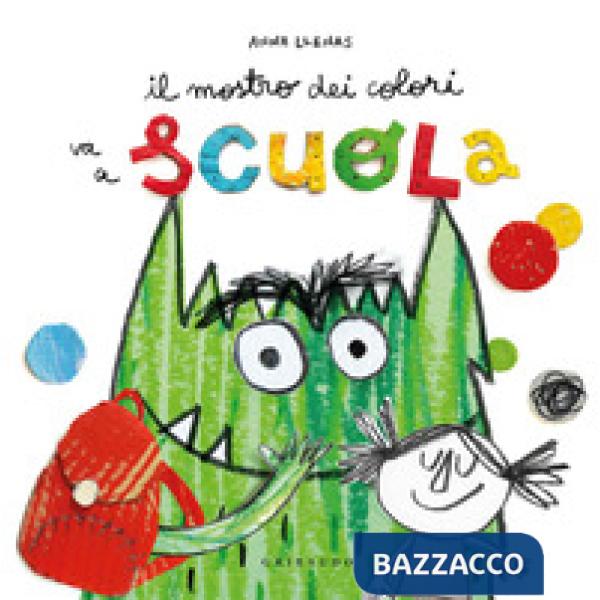 Mostro dei colori va a scuola. Ediz. a colori (Il)