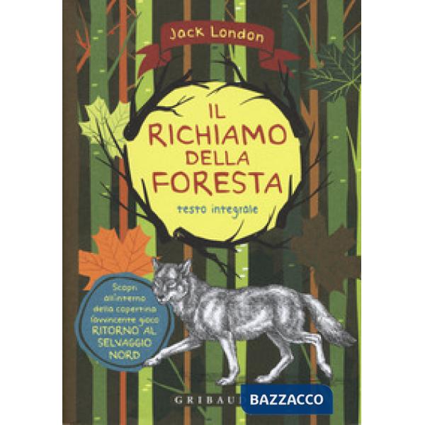 Richiamo della foresta. Ediz. integrale. Con Poster (Il)
