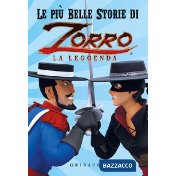 Più belle storie di Zorro la leggenda (Le)