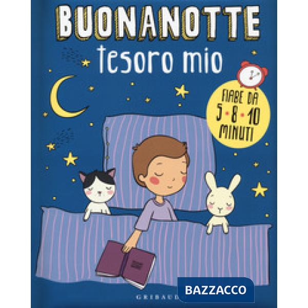 Buonanotte, tesoro mio. Ediz. a colori