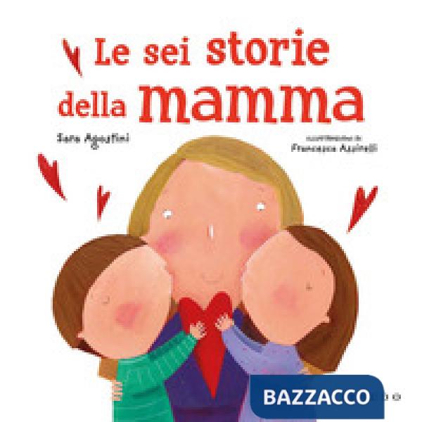 Sei storie della mamma (Le)