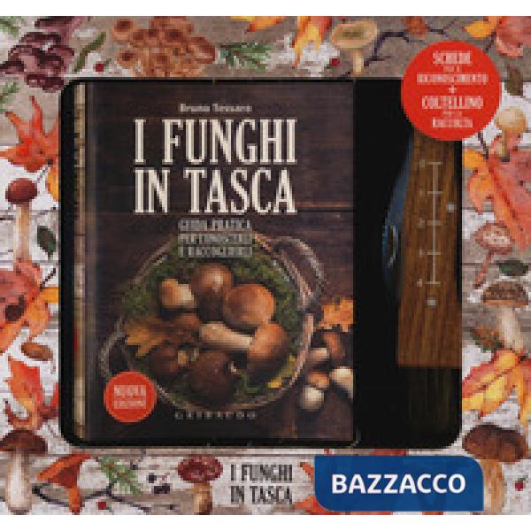 Funghi in tasca. Guida pratica per conoscerli e raccoglierli. Nuova ediz. Con gadget (I)