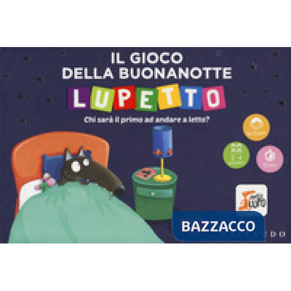 Gioco della buonanotte. Lupetto. Amico lupo. Ediz. a colori. Con gadget (Il)