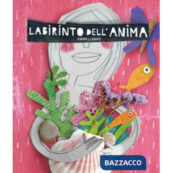 Labirinto dell'anima. Ediz. a colori