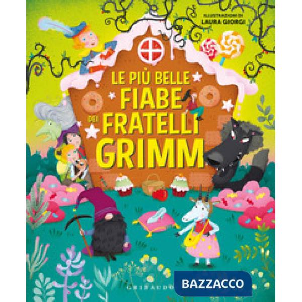 Più belle fiabe dei fratelli Grimm. Ediz. a colori (Le)