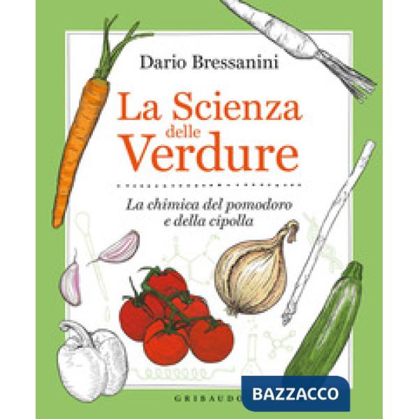 Scienza delle verdure. La chimica del pomodoro e della cipolla (La)