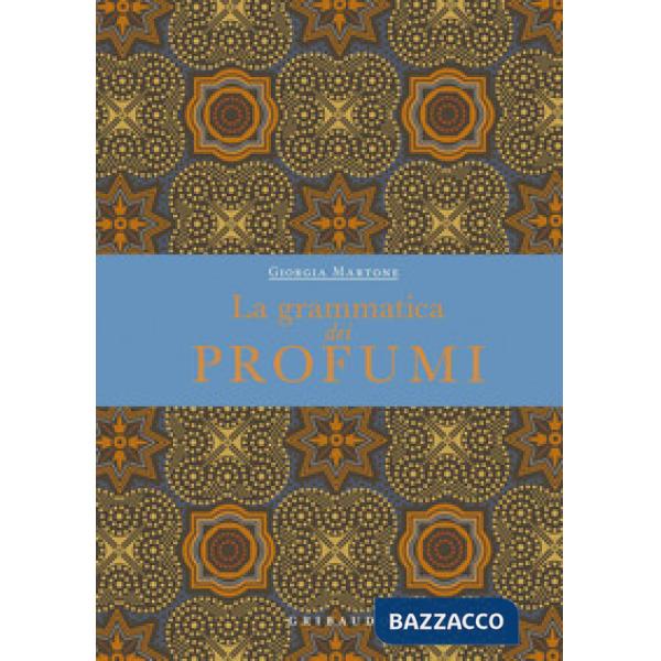 Grammatica dei profumi (La)