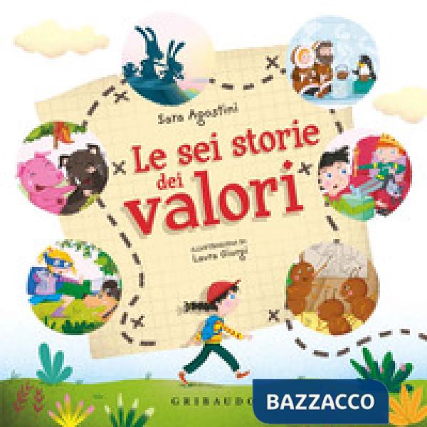 Sei storie dei valori. Ediz. a colori (Le)