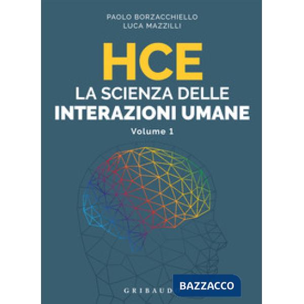 HCE. La scienza delle interazioni umane. Vol. 1