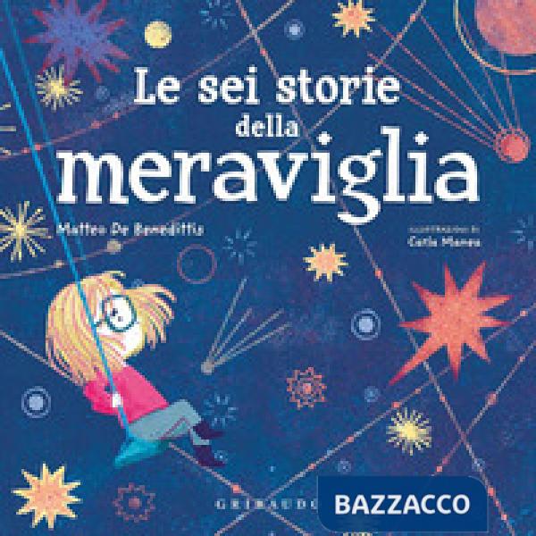 Sei storie della meraviglia (Le)