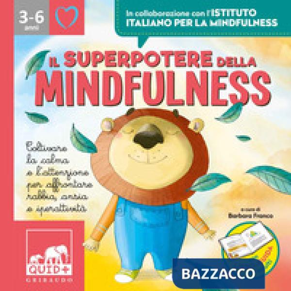 Superpotere della mindfulness. Ediz. a colori. Con File audio per il download (Il)