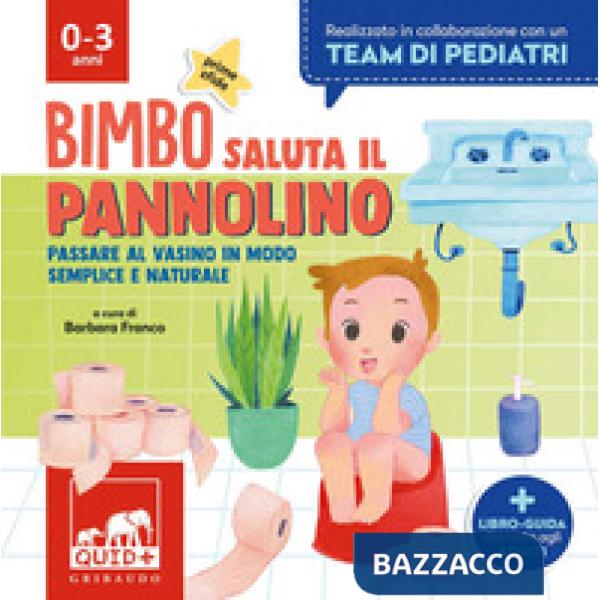 Bimbo saluta il pannolino. Passare al vasino in modo semplice e naturale