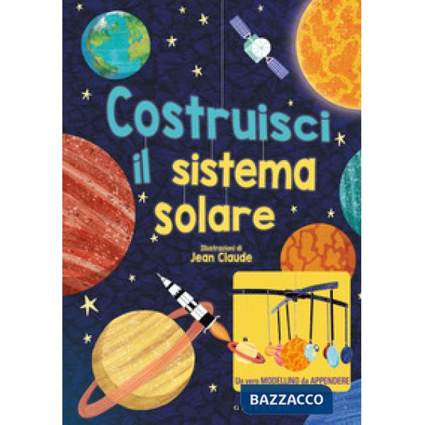 Costruisci il sistema solare. Con modellino da appendere