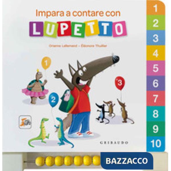 Impara a contare con Lupetto. Amico lupo. Ediz. a colori