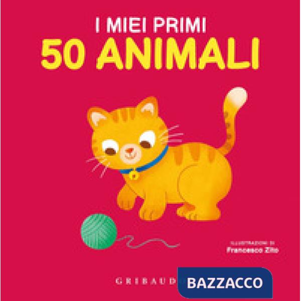 Miei primi 50 animali. Ediz. a colori (I)