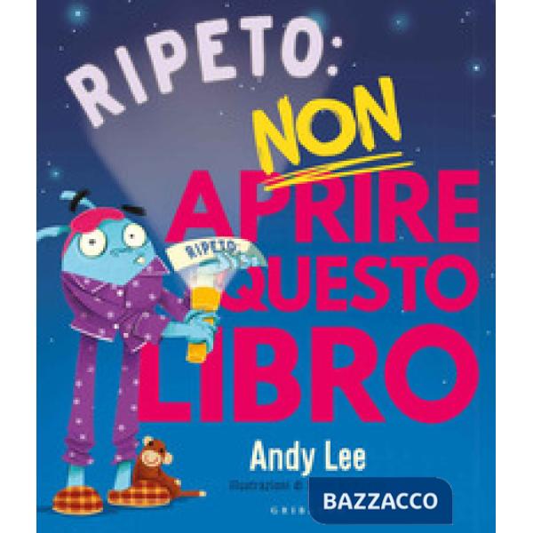 Ripeto non aprire questo libro. Ediz. a colori