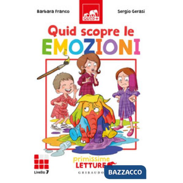 Quid scopre le emozioni. Primissime letture. Livello 7
