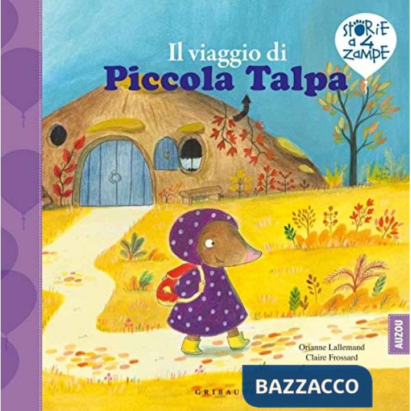 Viaggio di Piccola Talpa. Ediz. a colori (Il)