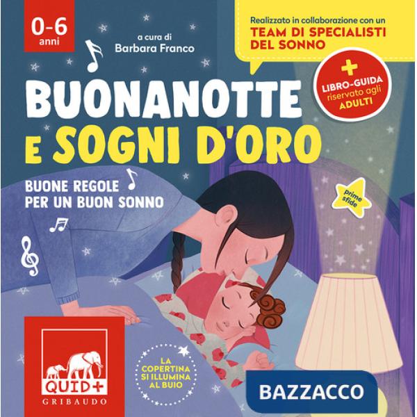 Buonanotte e sogni d'oro. Buone regole per un buon sonno