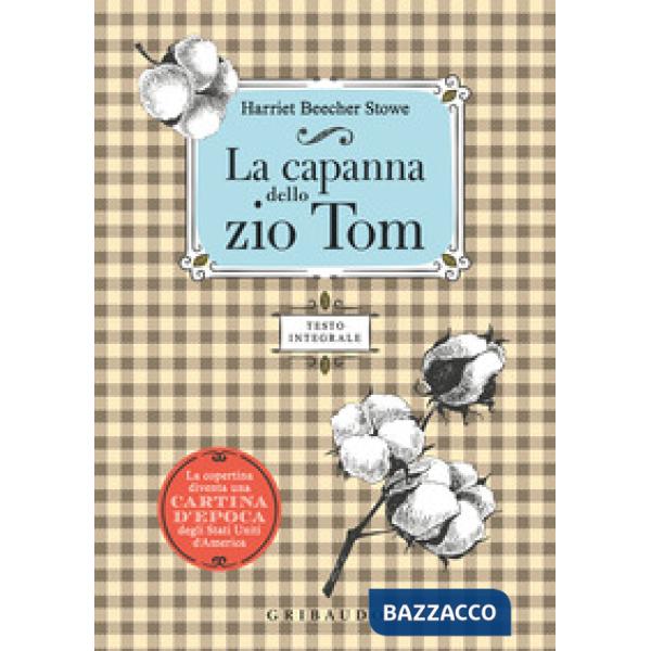 Capanna dello zio Tom. Ediz. integrale (La)