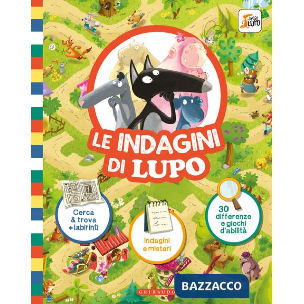 Indagini di Lupo. Amico lupo. Ediz. a colori (Le)