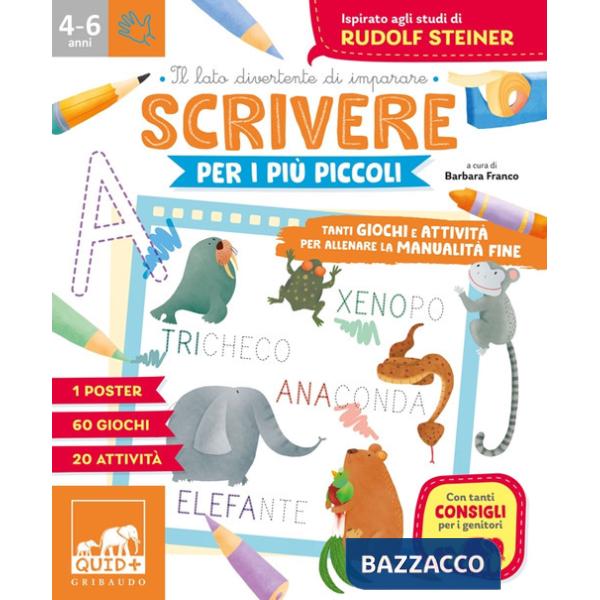 Scrivere per i più piccoli. Tanti giochi e attività per allenare la manualità fine. Ediz. a colori. Con Poster