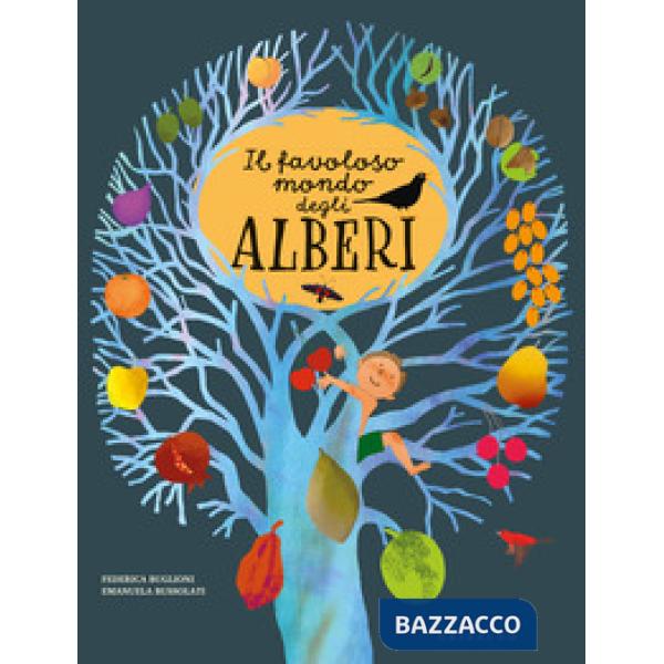 Favoloso mondo degli alberi. Ediz. a colori (Il)
