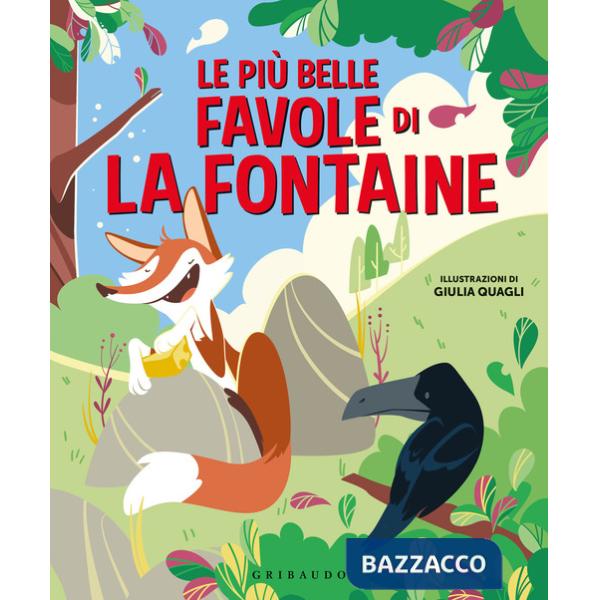 Più belle favole di La Fontaine. Ediz. a colori (Le)