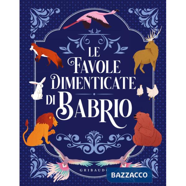 Favole dimenticate di Babrio. Ediz. a colori (Le)