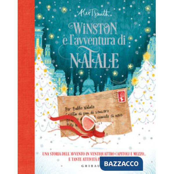 Winston e l'avventura di Natale. Una storia dell'avvento in ventiquattro capitoli e mezzo... e tante attivitÃ  per le feste! Edi
