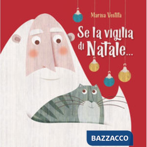 Se la vigilia di Natale.... Ediz. a colori