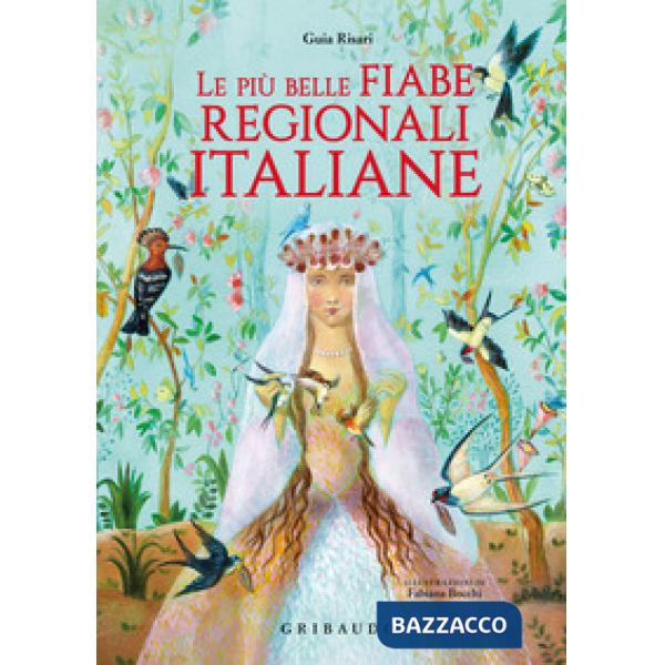 Più belle fiabe regionali italiane (Le)