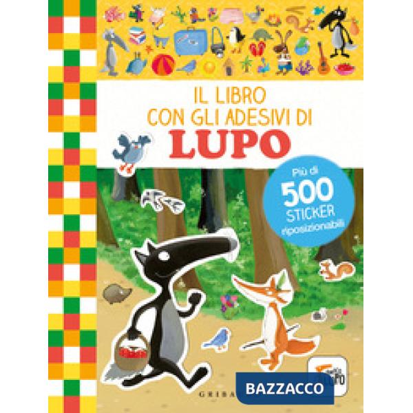 Libro con gli adesivi di Lupo. Amico Lupo. Con adesivi. Ediz. a colori (Il)