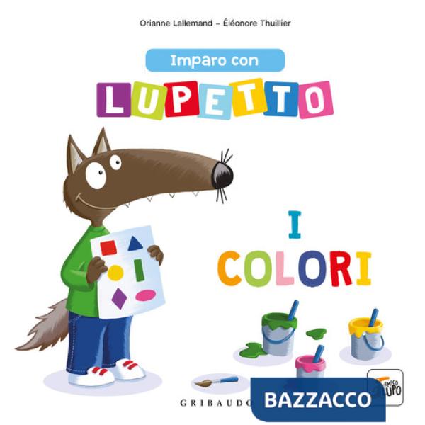 Imparo con lupetto i colori. Amico lupo