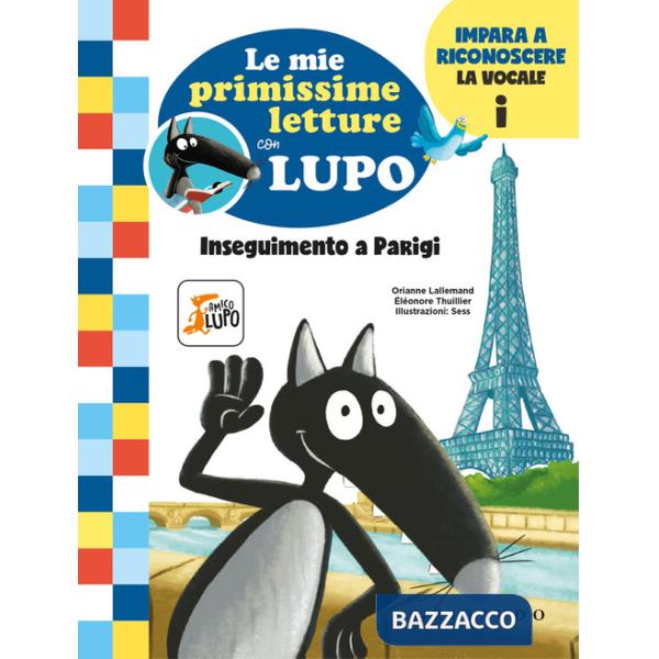 Inseguimento a Parigi. Le mie primissime letture con lupo. Amico lupo