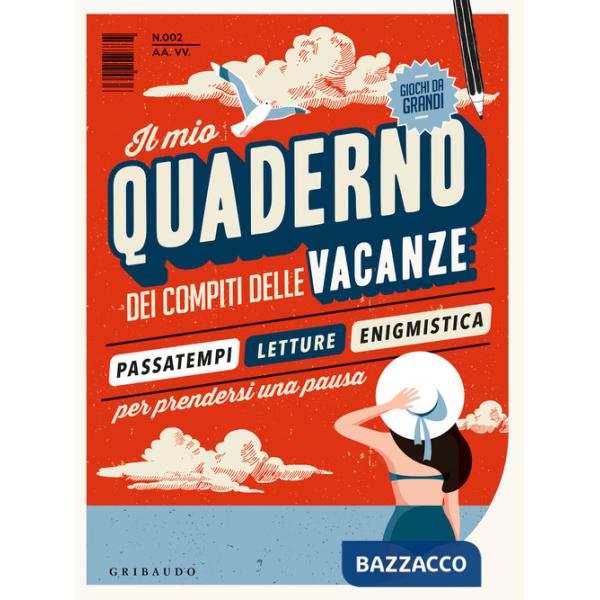 Mio quaderno dei compiti delle vacanze (Il)