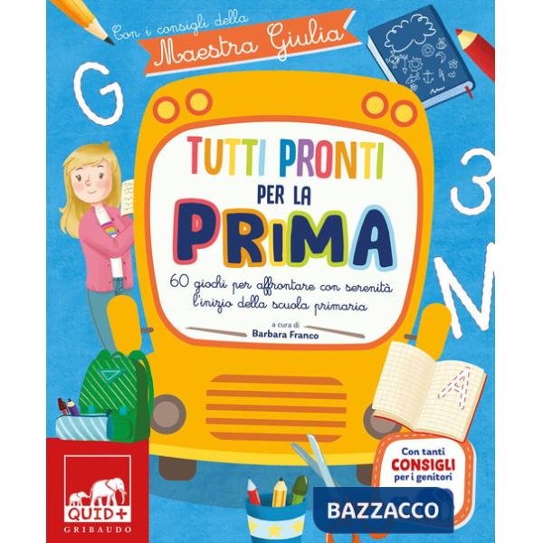 Tutti pronti per la prima con i consigli della maestra