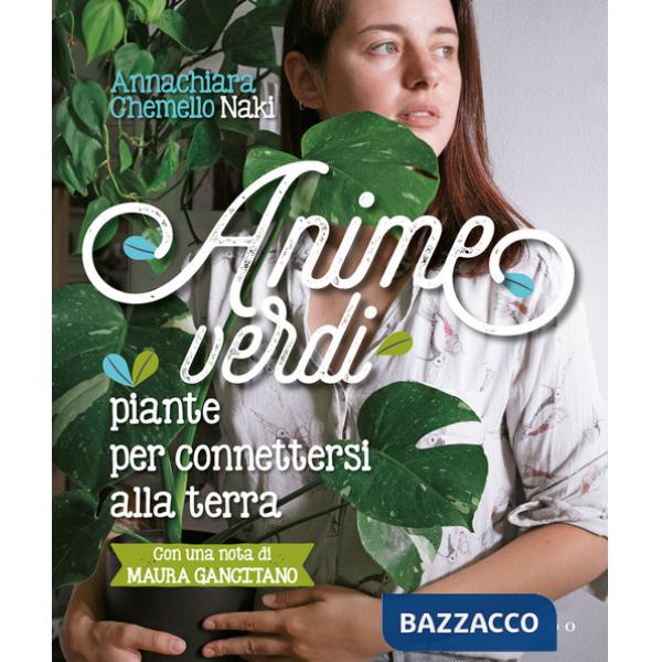 Anime verdi. Piante per connettersi alla terra