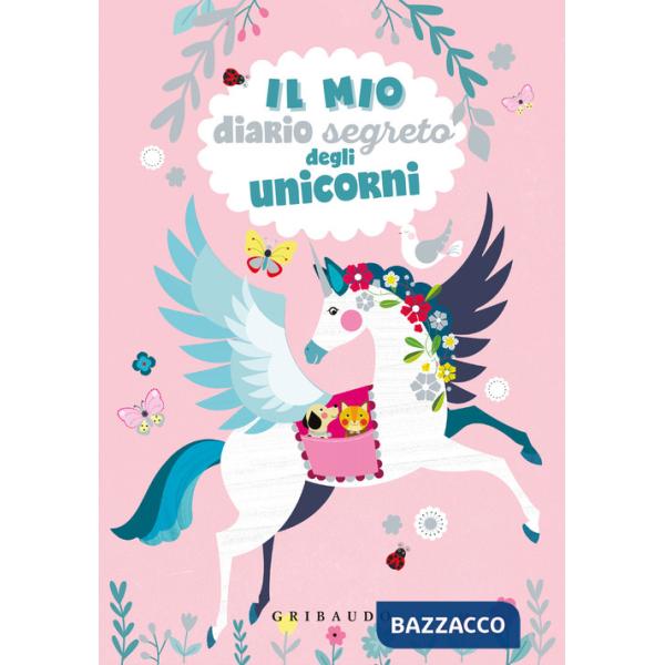 Mio diario segreto degli unicorni (Il)