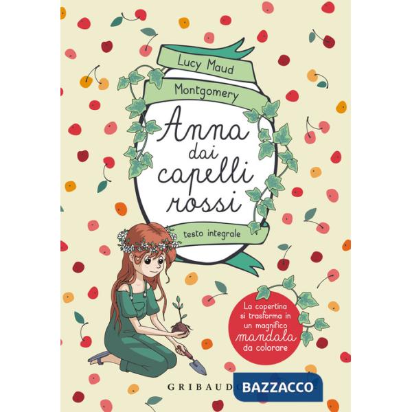 Anna dai capelli rossi. Ediz. integrale