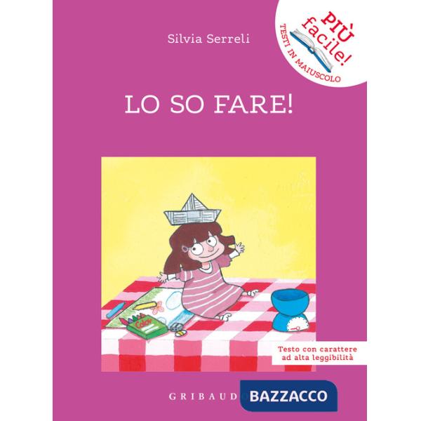 Lo so fare! Ediz. ad alta leggibilità